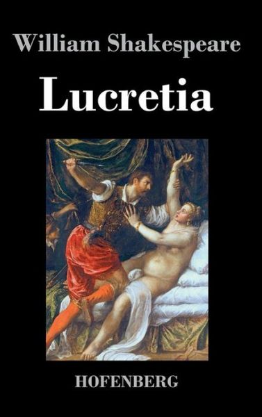 Cover for William Shakespeare · Lucretia (Hardcover Book) (2014)