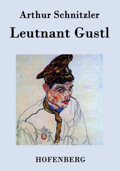 Cover for Arthur Schnitzler · Leutnant Gustl (Paperback Bog) (2015)