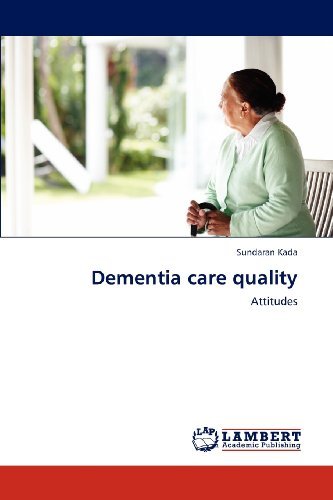 Cover for Sundaran Kada · Dementia Care Quality: Attitudes (Paperback Book) (2012)