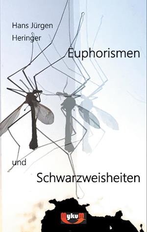 Cover for Hans Jürgen Heringer · Euphorismen und Schwarzweisheiten (Paperback Book) (2019)