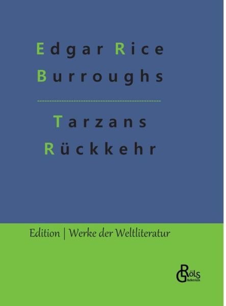 Cover for Edgar Rice Burroughs · Tarzans Rückkehr in den Urwald (Bog) (2023)