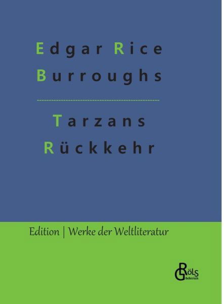 Cover for Edgar Rice Burroughs · Tarzans Rückkehr in den Urwald (Bok) (2023)