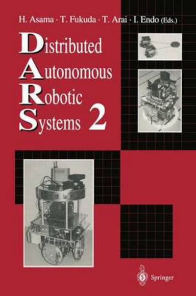 Cover for Hajime Asama · Distributed Autonomous Robotic Systems 2 (Taschenbuch) [Softcover reprint of the original 1st ed. 1996 edition] (2013)