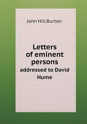 Cover for John Hill Burton · Letters of Eminent Persons Addressed to David Hume (Paperback Book) (2013)