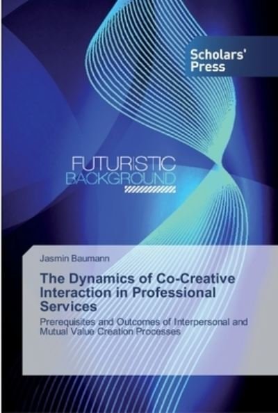 Cover for Baumann · The Dynamics of Co-Creative Int (Book) (2019)