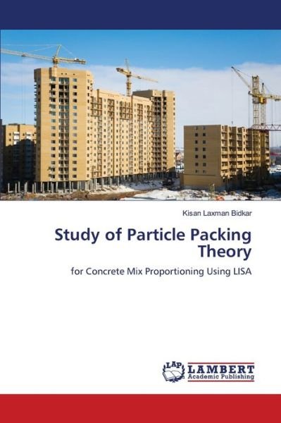 Cover for Kisan Laxman Bidkar · Study of Particle Packing Theory (Paperback Bog) (2021)