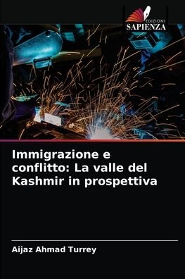 Cover for Aijaz Ahmad Turrey · Immigrazione e conflitto (Paperback Bog) (2021)