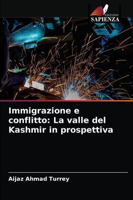 Cover for Aijaz Ahmad Turrey · Immigrazione e conflitto (Pocketbok) (2021)