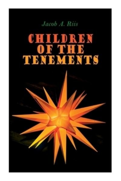 Cover for Jacob a Riis · Children of the Tenements (Paperback Book) (2020)