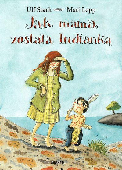 Cover for Ulf Stark · Ekorrböcker: När mamma var indian (Polska) (Innbunden bok) (2008)