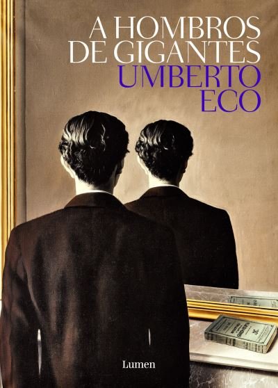 Cover for Umberto Eco · A Hombros De Gigantes / Pd. (Hardcover bog) (2018)