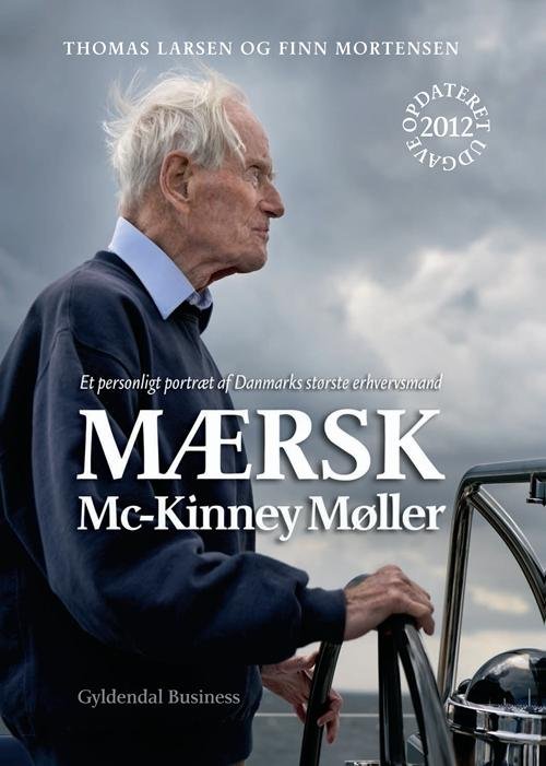 Cover for Thomas Larsen; Finn Mortensen · Mærsk Mc-Kinney Møller (Bound Book) [4th edition] [Indbundet] (2012)