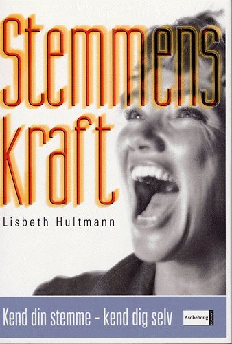 Cover for Lisbeth Hultmann · Stemmens kraft (Bog) [2. udgave] (2004)