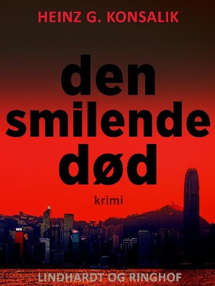 Cover for Heinz G. Konsalik · Den smilende død (Sewn Spine Book) [1. Painos] (2018)