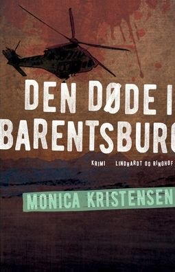 Cover for Monica Kristensen · Den dode i Barentsburg (Paperback Book) (2018)