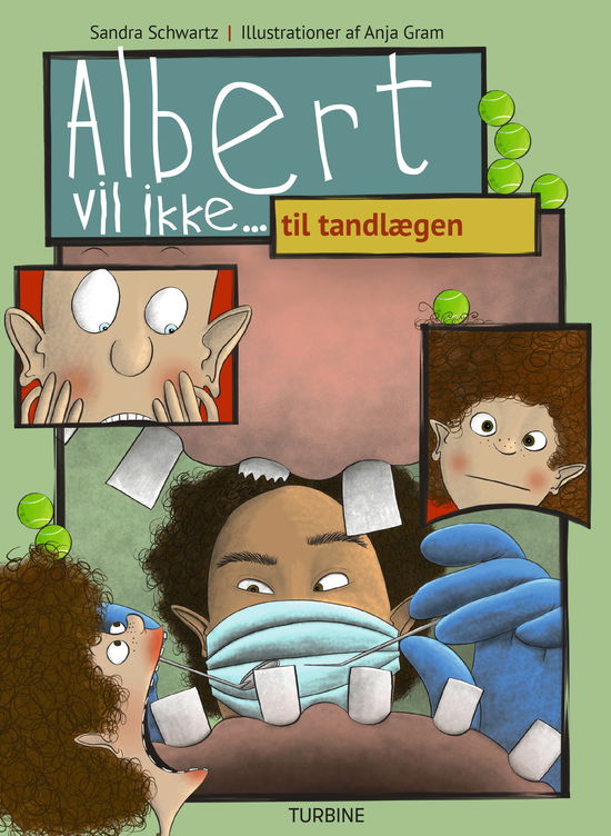 Cover for Sandra Schwartz · Albert vil ikke: Albert vil ikke... til tandlægen (Hardcover Book) [1.º edición] (2024)