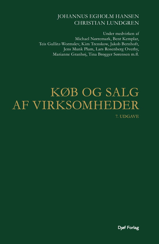 Køb og salg af virksomheder - Christian Lundgren Johannus Egholm Hansen - Books - Djøf Forlag - 9788757459449 - August 30, 2024