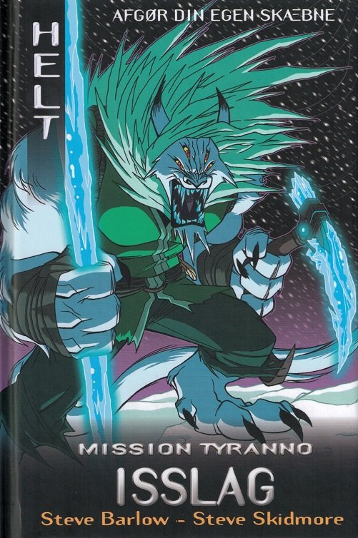 Cover for Steve Barlow og Steve Skidmore · Mission Tyranno: Isslag (Bound Book) [1st edition] [Indbundet] (2014)