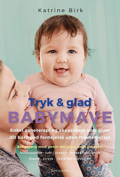 Cover for Katrine Birk · Tryk og glad babymave (Heftet bok) [1. utgave] (2017)