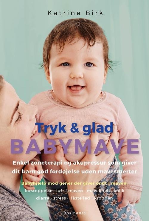 Cover for Katrine Birk · Tryk og glad babymave (Poketbok) [1:a utgåva] (2017)