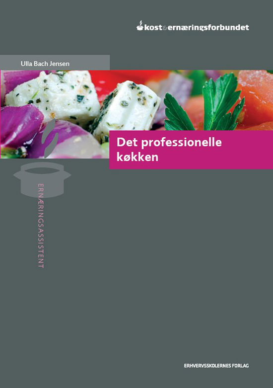 Cover for Ulla Bach Jensen · Det professionelle køkken (Book) [1st edition] (2012)