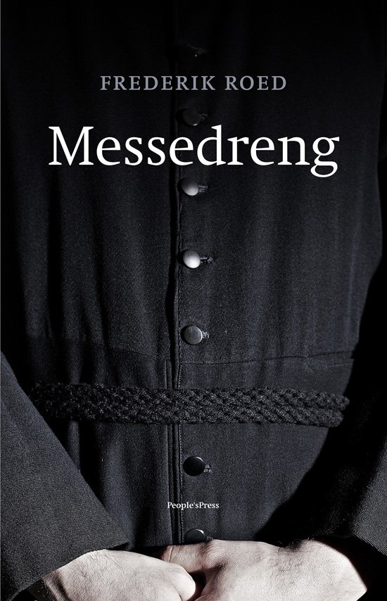 Messedreng - Frederik Roed - Böcker - Peoples Press - 9788771082449 - 6 april 2011
