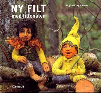 Cover for Birgitte Krag Hansen · Ny filt med filtenålen (Bound Book) [1e uitgave] [Indbundet] (2003)