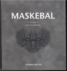Cover for Lars Gundersen · Maskebal (Sewn Spine Book) [1th edição] (2010)