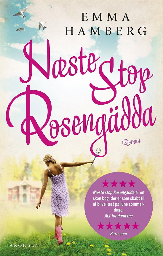 Næste stop Rosengädda! - Emma Hamberg - Bøger - Aronsen - 9788793338449 - 8. maj 2017