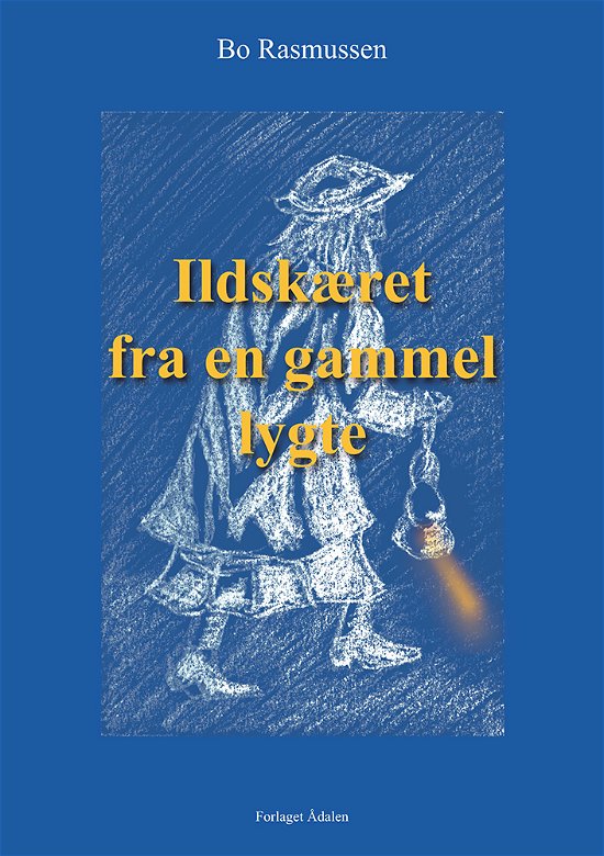 Cover for Bo Rasmussen · Ildskæret fra en gammel lygte (Taschenbuch) (2019)