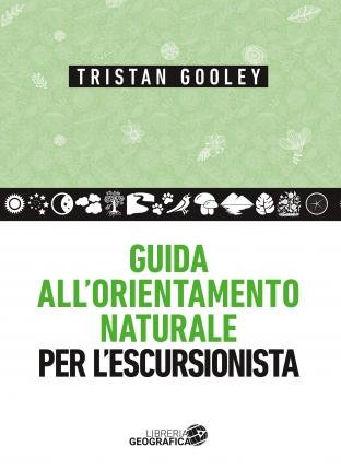 Cover for Tristan Gooley · Guida All'orientamento Naturale Per L'escursionista (Book)