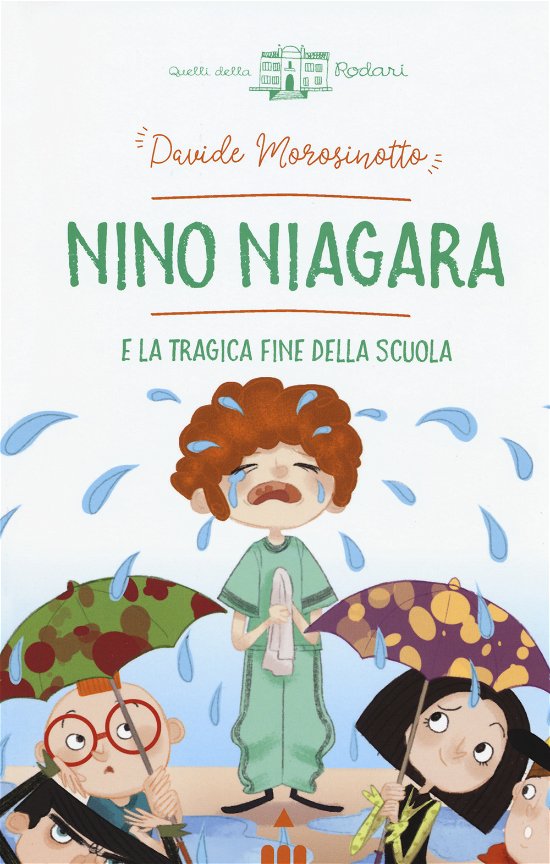 Cover for Davide Morosinotto · Nino Niagara E La Tragica Fine Della Scuola (Bok)