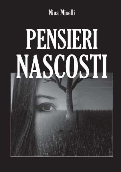 Cover for Nina Miselli · Pensieri Nascosti (Paperback Book) (2013)