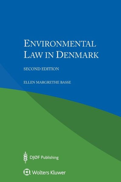 Cover for Ellen Margrethe Basse · Environmental Law in Denmark (Paperback Book) [2 New edition] (2015)