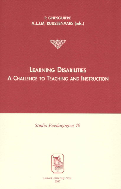 Cover for Pol Ghesquiere · Learning Disabilities: A Challenge to Teaching and Instruction - Studia Paedagogica (Paperback Book) (2005)