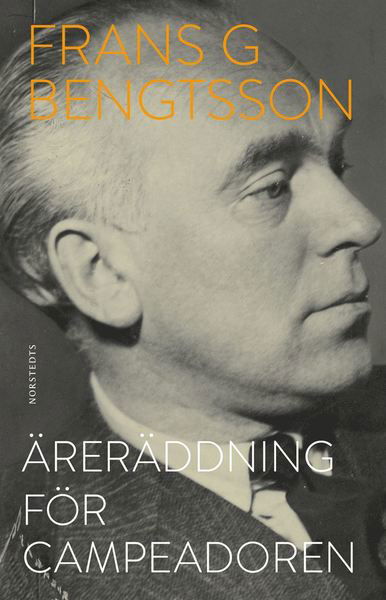 Cover for Frans G. Bengtsson · Äreräddning för campeadoren (Buch) (2019)