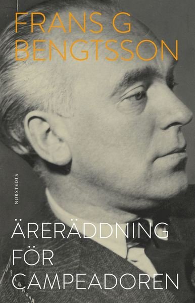 Cover for Frans G. Bengtsson · Äreräddning för campeadoren (Book) (2019)