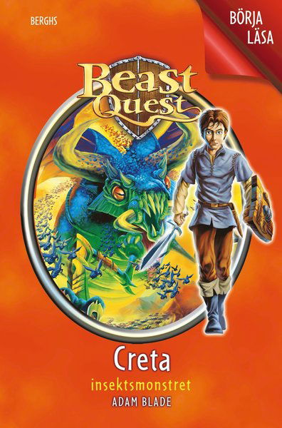 Börja läsa med Beast Quest: Creta : Insektsmonstret - Adam Blade - Libros - Berghs - 9789150222449 - 9 de marzo de 2018