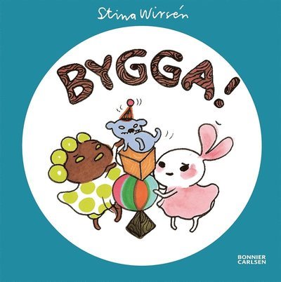 Cover for Stina Wirsén · Bebisbrokiga: Bygga! (ePUB) (2014)