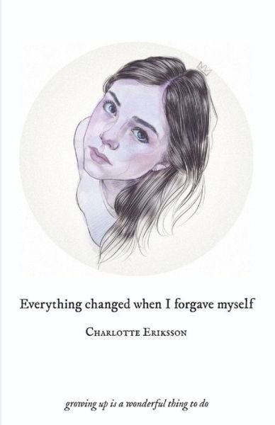 Cover for The Glass Child · Everything Changed When I Forgave Myself: growing up is a wonderful thing to do (Paperback Book) (2018)