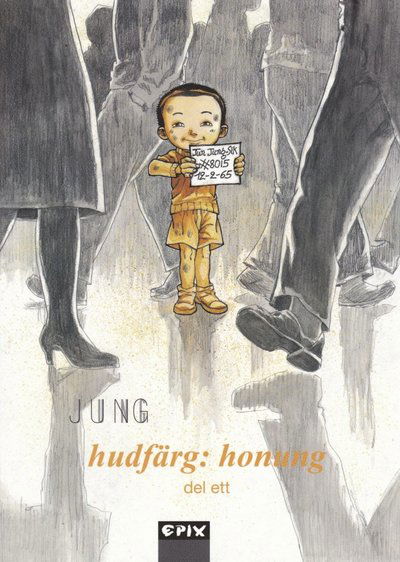 Cover for Jun Jung · Hudfärg : honung. Del 1 (Paperback Book) (2015)