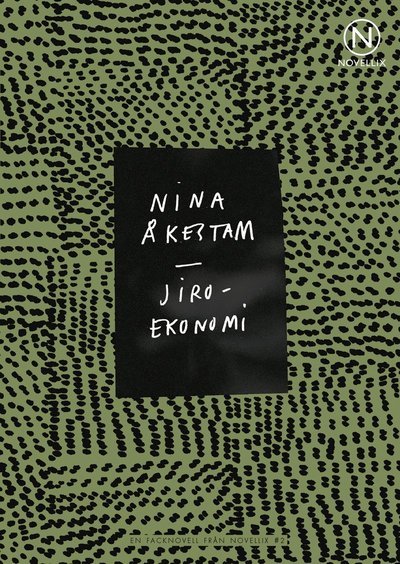 Cover for Nina Åkestam · Facknoveller från Novellix: Jiroekonomi (Book) (2014)