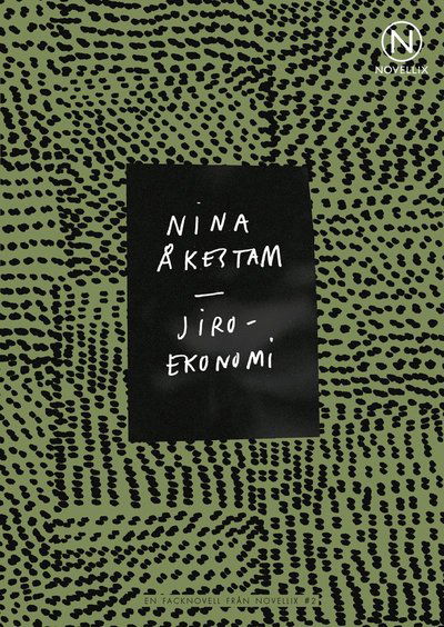 Facknoveller från Novellix: Jiroekonomi - Nina Åkestam - Książki - Novellix - 9789175890449 - 2 września 2014