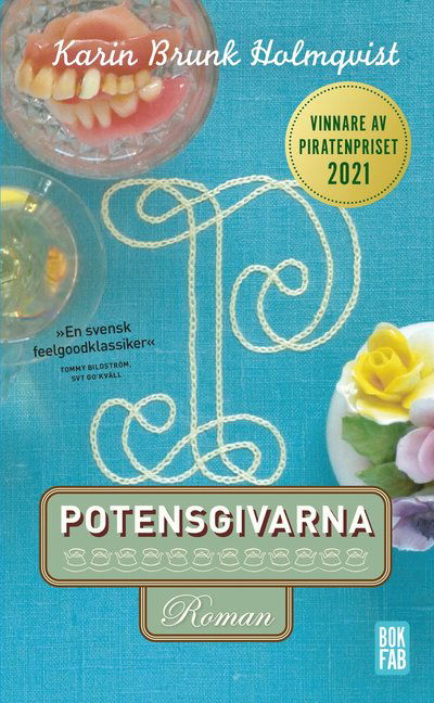 Cover for Karin Brunk Holmqvist · Potensgivarna (Paperback Bog) (2022)