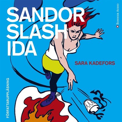 Cover for Sara Kadefors · Sandor slash Ida (Audiobook (MP3)) (2016)