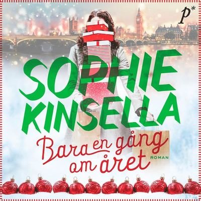 Cover for Sophie Kinsella · Bara en gång om året (Audiobook (MP3)) (2020)