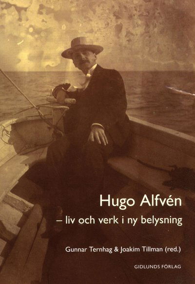Ternhag Gunnar (red.) · Hugo Alfvén : liv och verk i ny belysning (Heftet bok) (2012)