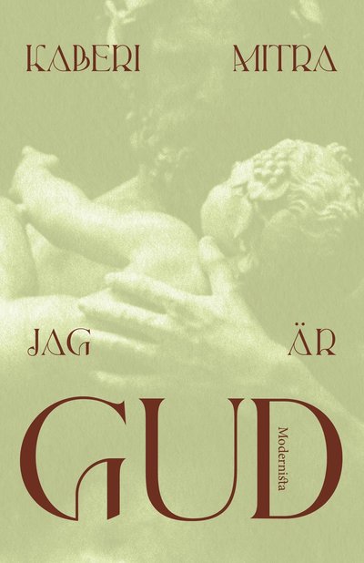 Cover for Kaberi Mitra · Jag är Gud (Hardcover Book) (2025)