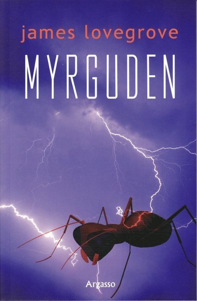 Cover for James Lovegrove · Läsvänligt: Myrguden (Buch) (2007)