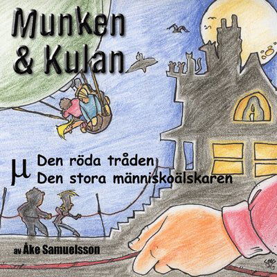 Cover for Åke Samuelsson · Munken &amp; Kulan MY, Den röda tråden ; Den stora människoälskaren (CD) (2008)